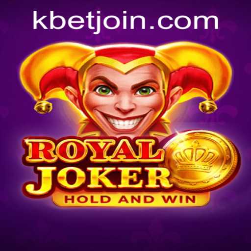 Exploring the Dynamic World of Royaljoker and the Role of Kbet